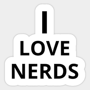 I LOVE NERDS Sticker